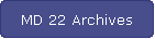 MD 22 Archives
